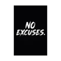 No Excuses. | Matte Vertical Poster